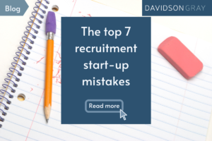 The top 7 recruitment start-up mistakes