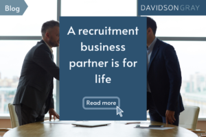 A recruitment business partner is for life, choose carefully!